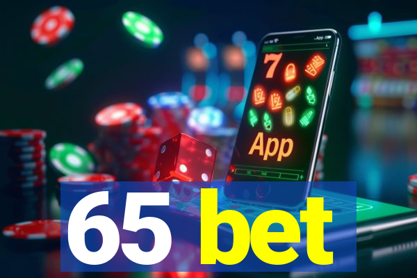 65 bet